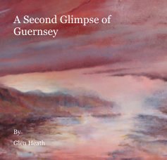 A Second Glimpse of Guernsey book cover