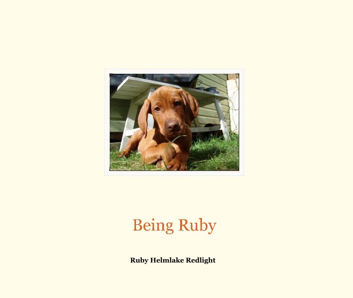 View Being Ruby by Ruby Helmlake Redlight