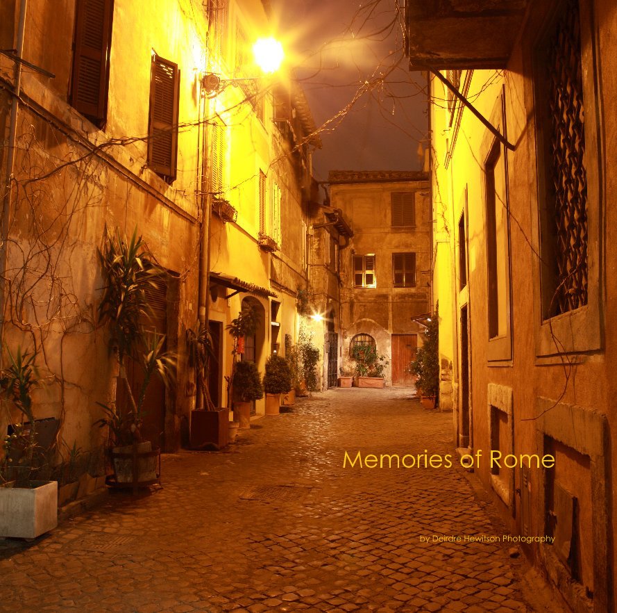 View Memories of Rome by Deirdre Hewitson Photography