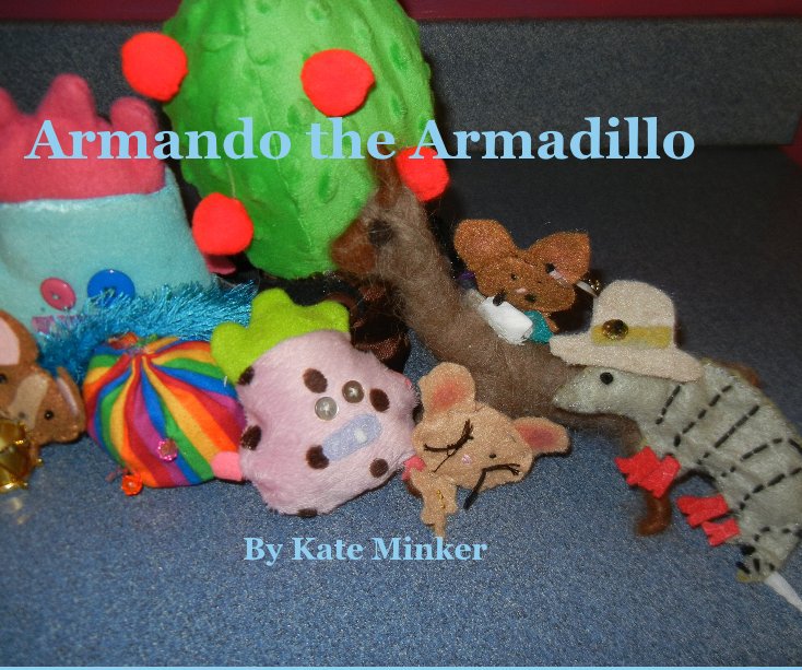 Armando the Armadillo nach Kate Minker anzeigen