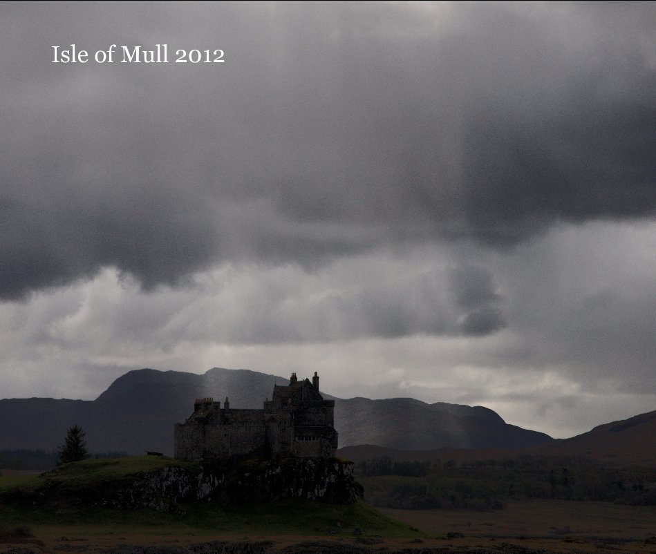 View Isle of Mull 2012 by annedevries