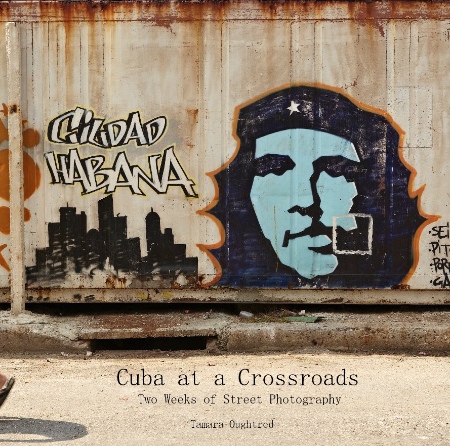 View Cuba at a Crossroads by Tamara Oughtred
