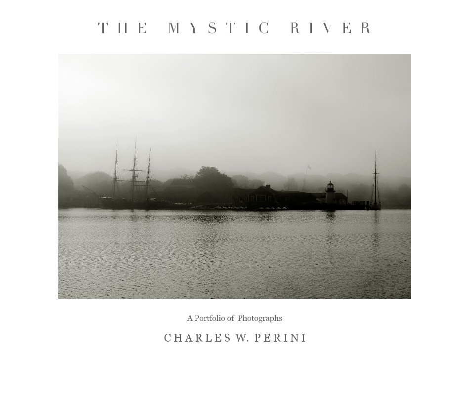 View The Mystic River by C H A R L E S W. P E R I N I