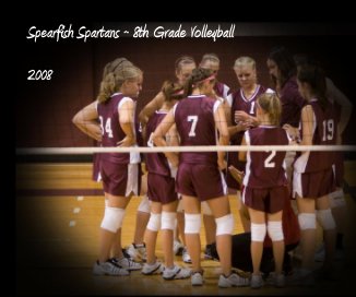 Spearfish Spartans ~ 8th Grade Volleyball book cover