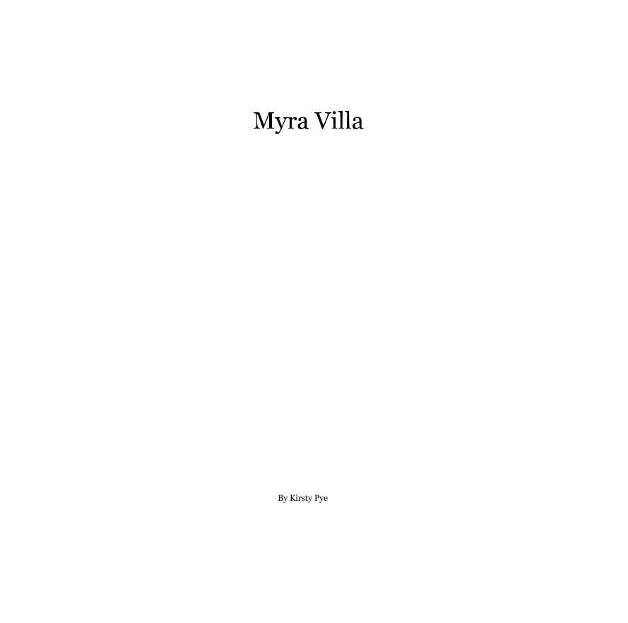 Ver Myra Villa por Kirsty Pye