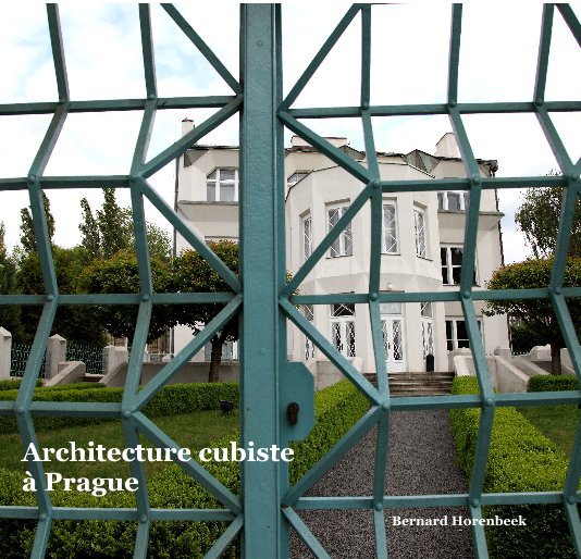 View Architecture cubiste à Prague by Bernard Horenbeek