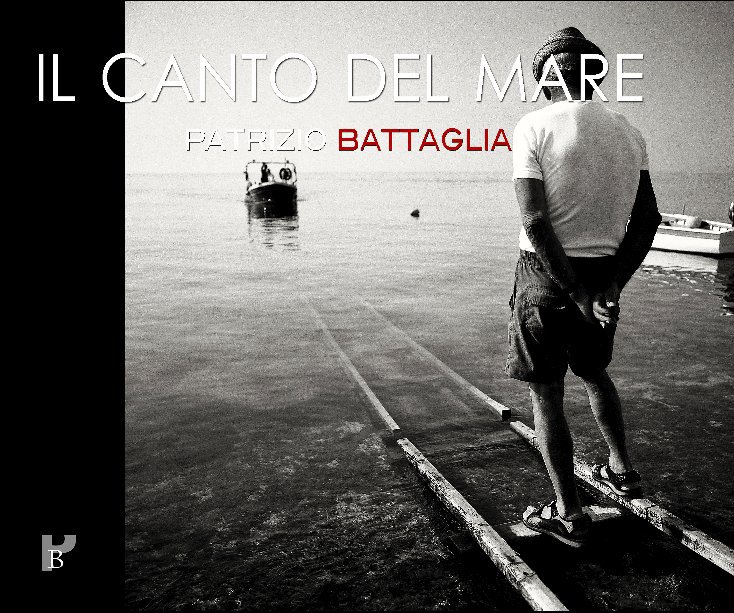 View Il Canto del Mare by Patrizio Battaglia