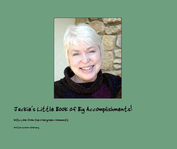 View Jackie's Little Book of Big Accomplishments! by Written by Marni Silverberg