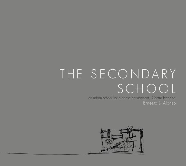 View THE SECONDARY SCHOOL by Ernesto L. Alonso