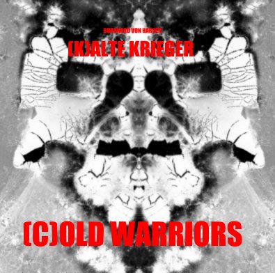 (K)ALTE KRIEGER (C)OLD WARRIORS book cover