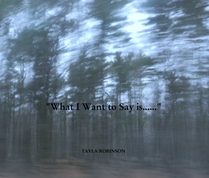 "What I Want to Say is......" book cover