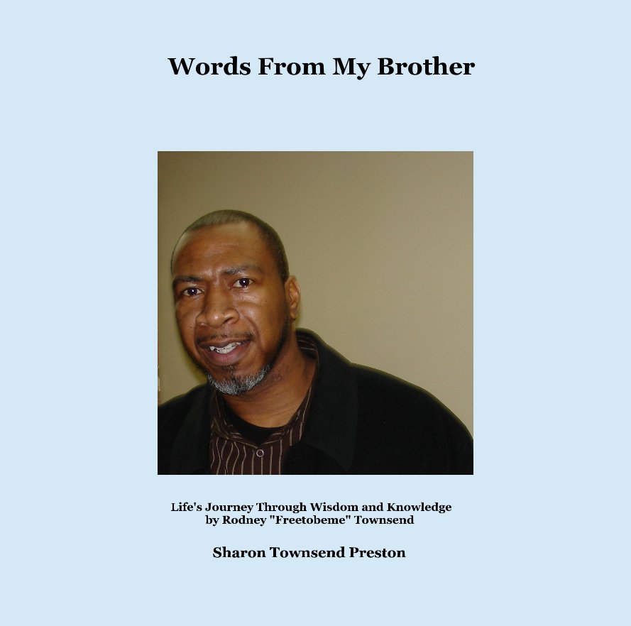 View Words From My Brother by Sharon Townsend Preston