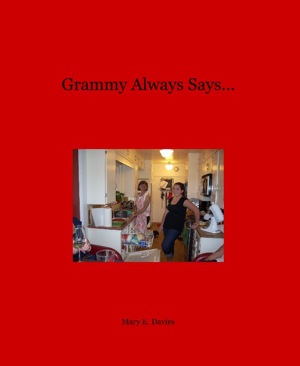 Ver Grammy Always Says... por Mary E. Davies