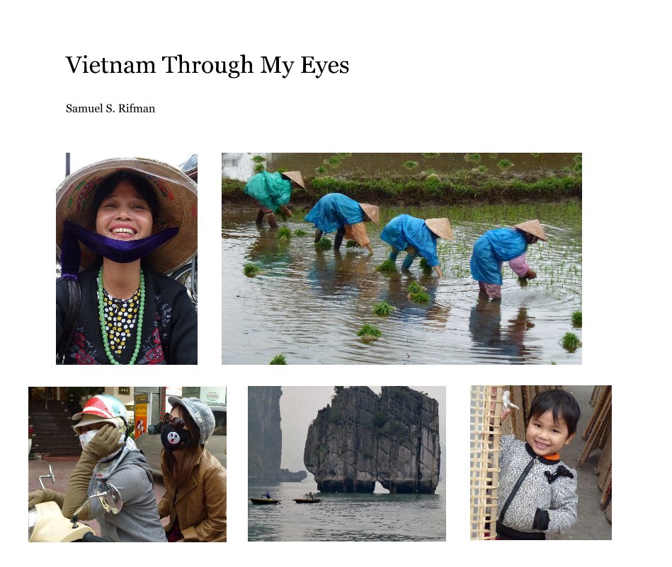 View Vietnam Through My Eyes by Samuel S. Rifman