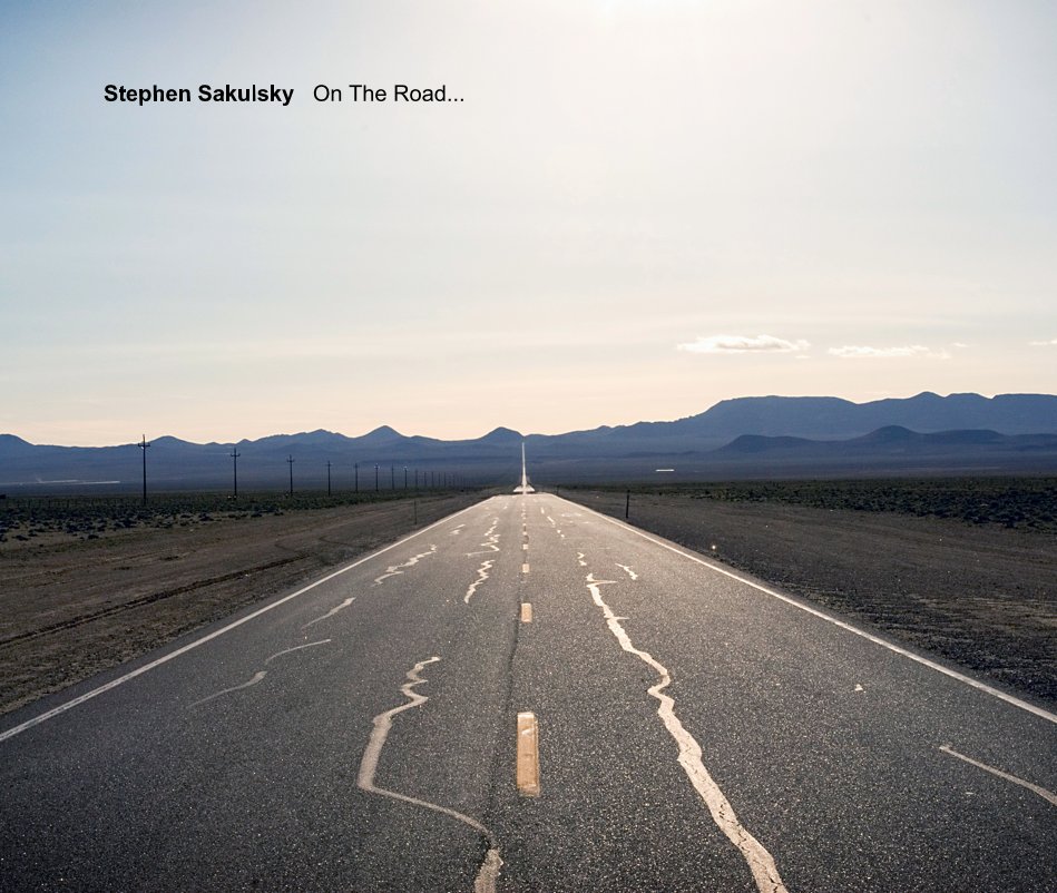 View On The Road... by Stephen Sakulsky