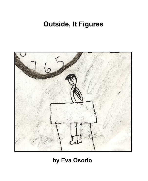 Visualizza Outside, It Figures di Eva Osorio