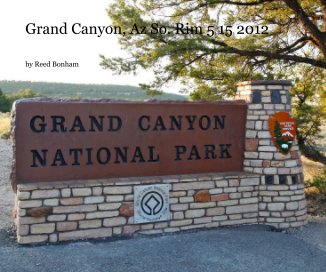 Grand Canyon, Az So. Rim 5 15 2012 book cover