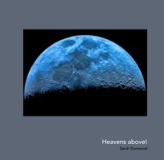 Heavens above! book cover