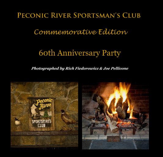 Bekijk Peconic River Sportsman's Club Commemorative Edition op Photographed by Rich Fiedorowicz & Joe Pellicone