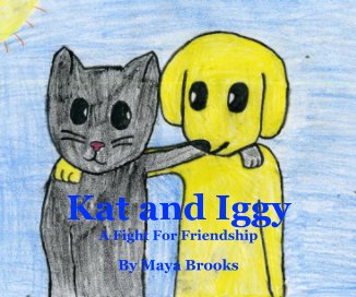 Kat and Iggy A Fight For Friendship By Maya Brooks book cover