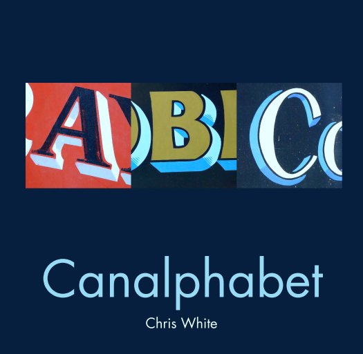 View Canalphabet by Chris White