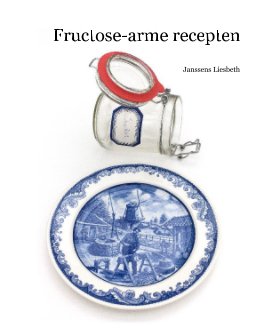Fructose-arme recepten book cover