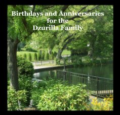 Birthdays and Anniversaries for the Dzurilla Family book cover