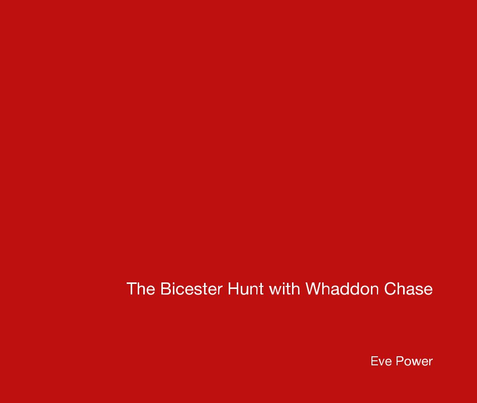 View The Bicester Hunt with Whaddon Chase by Eve Power