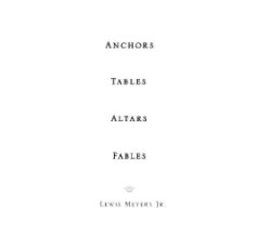 Anchors Tables Altars Fables book cover