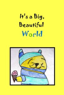 It's a Big, Beautiful World book cover