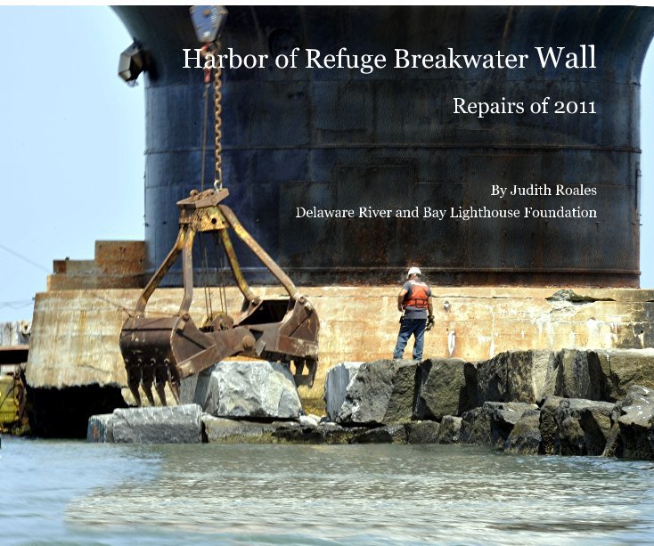 View Harbor of Refuge Breakwater Wall by Judith Roales
