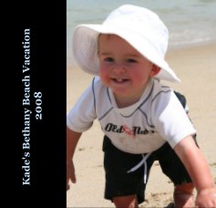Kade's Bethany Beach Vacation 2008 book cover