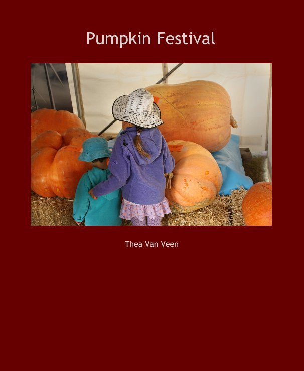 View Pumpkin Festival by Thea Van Veen