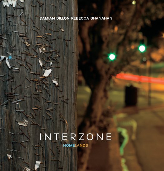 View Interzone by Damian Dillon and Rebecca Shanahan