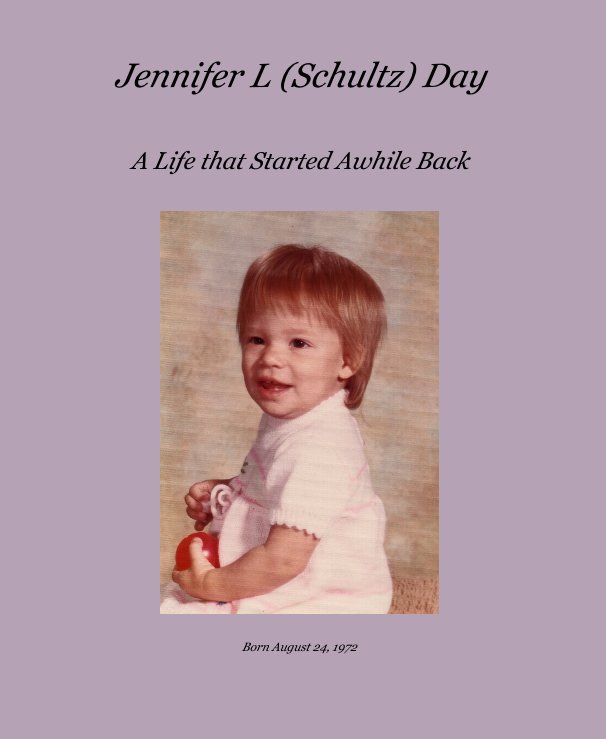 View Jennifer L (Schultz) Day by Born August 24, 1972