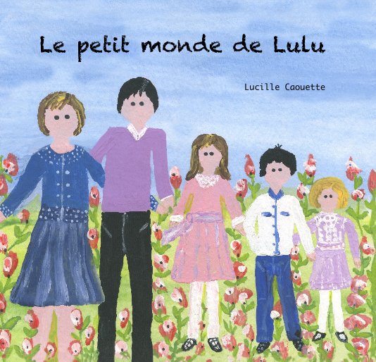 Ver Le petit monde de Lulu por Lucille Caouette