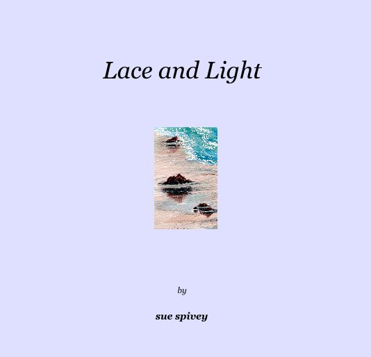 Lace and Light nach sue spivey anzeigen