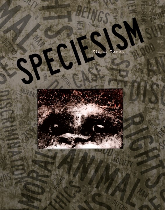 View Speciesism by Elana Goren