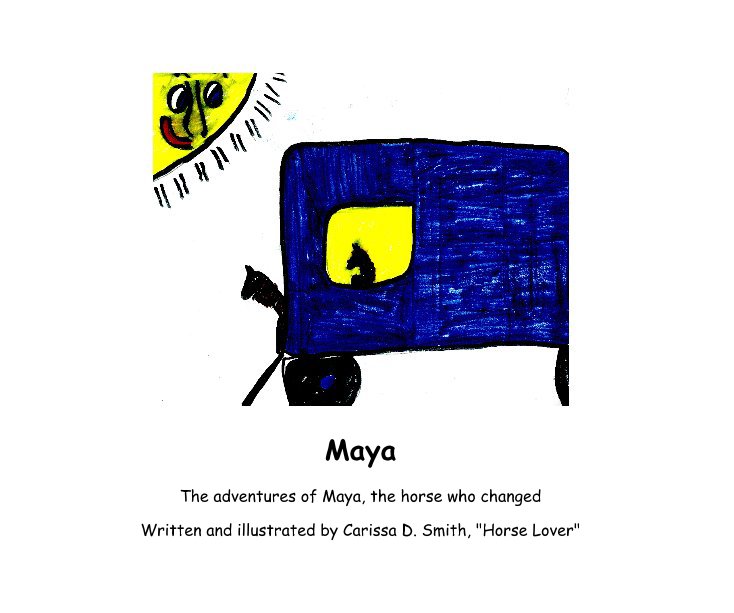 View Maya by Written and illustrated by Carissa D. Smith, "Horse Lover"