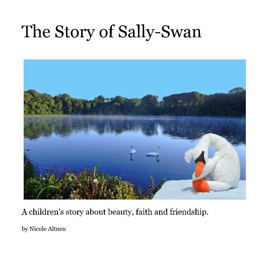 View The Story of Sally-Swan by Nicole Altneu