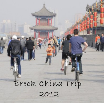 Breck China Trip 2012 book cover