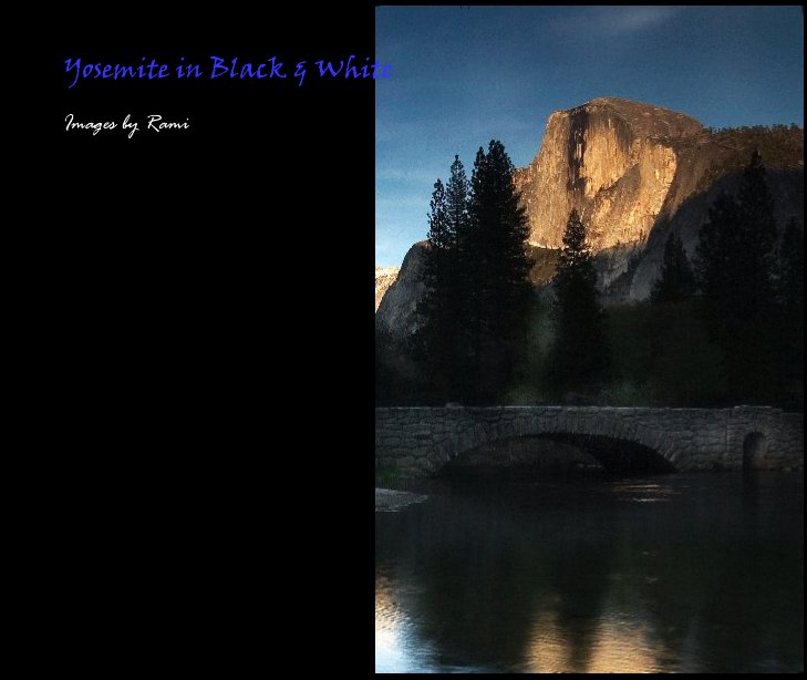 View Yosemite in Black & White by hvacking