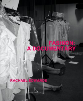 FASHION: A DOCUMENTARY RACHAEL EDWARDS book cover