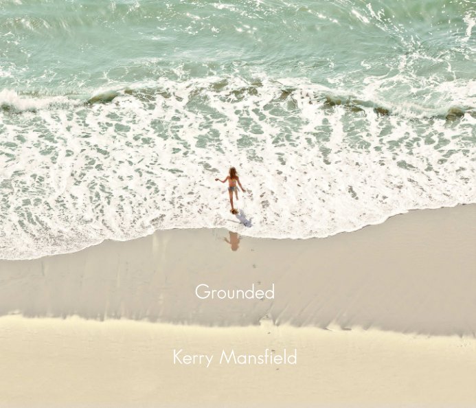 View Grounded by Kerry Mansfield