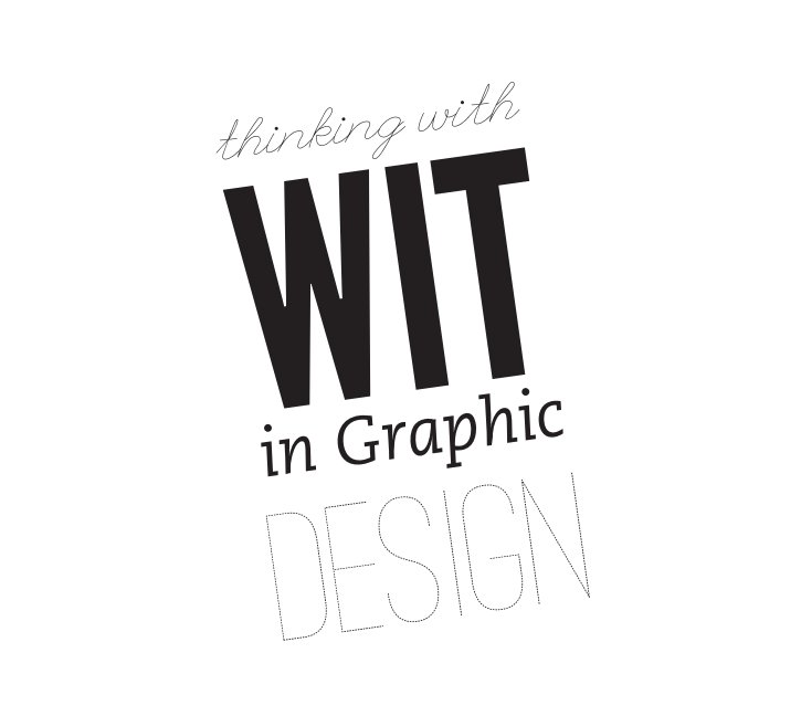 Bekijk Thinking with Wit in Graphic Design op Mason Design Graduate Students