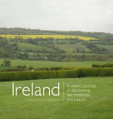 Ireland: A week’s journey of discovering her mysteries and beauty book cover