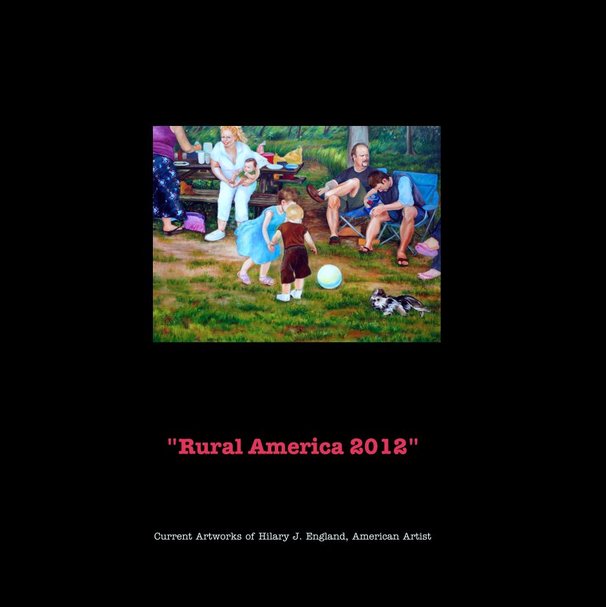 View "Rural America 2012" by Current Artworks of Hilary J. England, American Artist