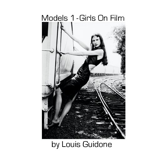 View Models 1 - Girls On Film by Louis Guidone
