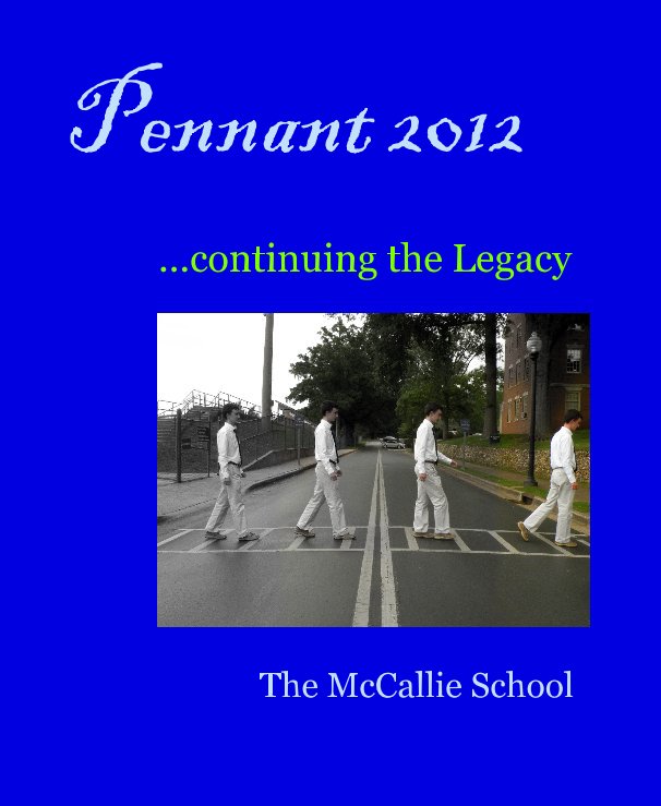 View Pennant 2012 by The McCallie School