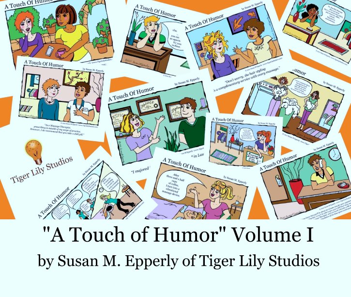 Bekijk "A Touch of Humor" Volume I op Susan M. Epperly of Tiger Lily Studios